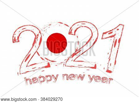 Happy New 2021 Year With Flag Of Japan. Holiday Grunge Vector Illustration.