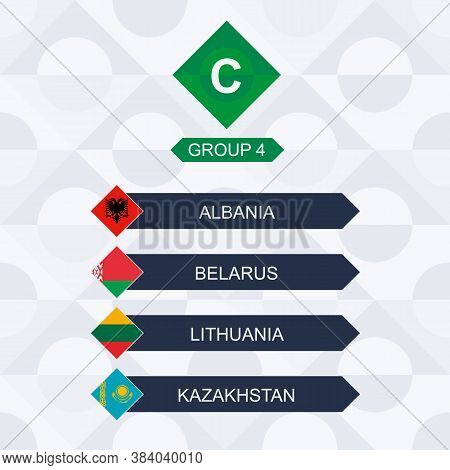 European Football Competition, Participants Of League C And Group 4: Albania, Belarus, Lithuania, Ka
