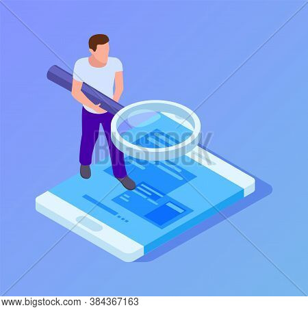 App Tester. Isometric Man Testing Mobile App. Man With Magnifying Glass Looks At Screen Of Smartphon