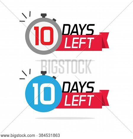 10 Days Left Or To Go Sale Countdown Vector Icons Set, Ten Number Remaining Special Offer Promotion 