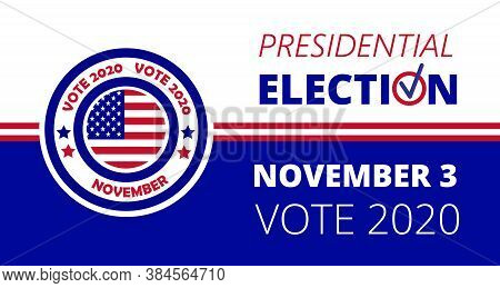 2020 United States Of American Presidential Election In November 3. Electoral Campaign, Agitation, R