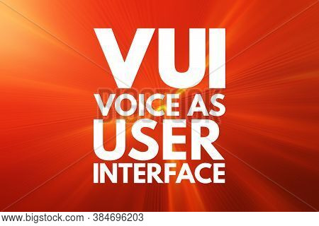 Vui - Voice As User Interface Acronym, Technology Concept Background