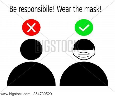 Coronavirus ( Covid-19 ) Campaign To Be Responsibile . Wear The Mask!
