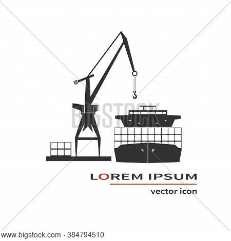 Container Ship And Crane Isolated On Background. Vector Illustration