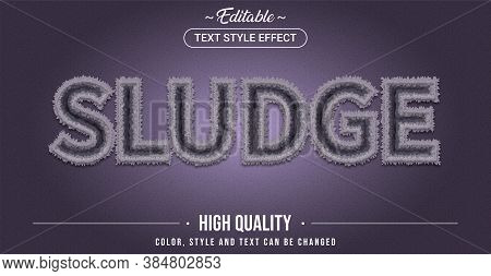 Editable Text Style Effect - Sludge Theme Style. Graphic Design Element.