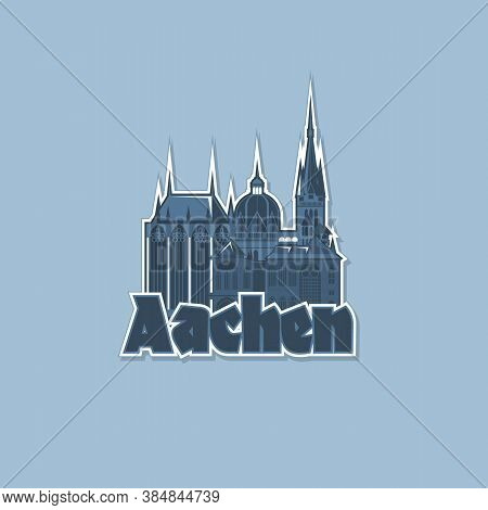 Monochrome Badge, Magnet Of The City Of Aachen.