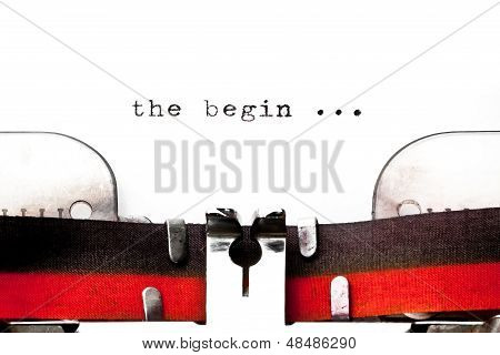 Concept Image With Word Begin Printed