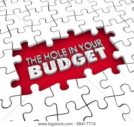 The Hole in Your Budget words in an unfinished puzzle representing your financial trouble 