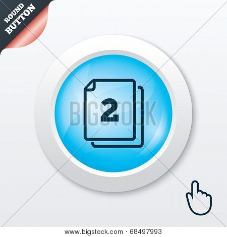 In pack 2 sheets sign icon. 2 papers symbol.