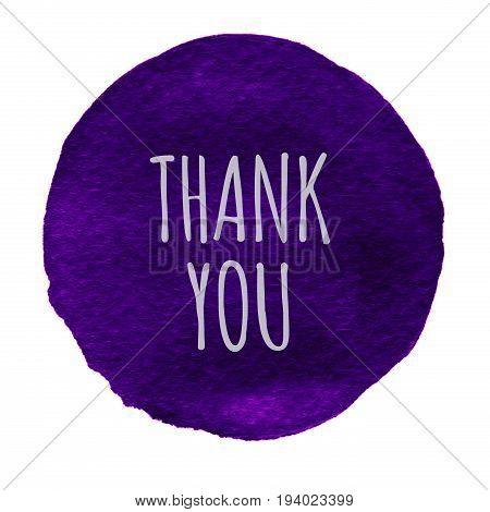 Blue violet watercolor circle with words thank you isolated on a white background. Watercolor. Sticker label round shape with text thank you. Thanks thanking