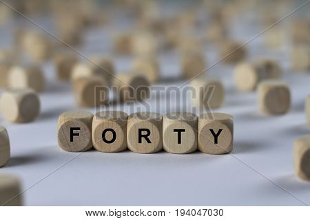 Forty - Cube With Letters, Sign With Wooden Cubes
