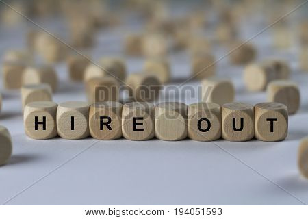 Hire Out - Cube With Letters, Sign With Wooden Cubes