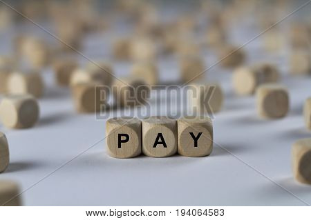 Pay - Cube With Letters, Sign With Wooden Cubes
