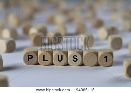 Plus 1 - Cube With Letters, Sign With Wooden Cubes