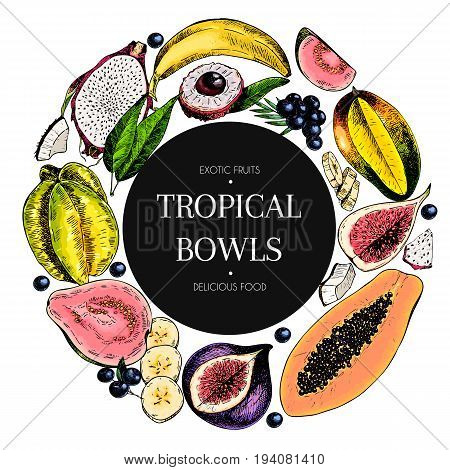 Vector hand drawn smoothie bowls poster. engraved fruits. Colored icons in round bodrer. Banana mango papaya pitaya fig carambola pitahaya lychee coconut acai exotic restaurant food party