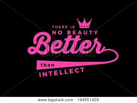 there is no beauty better than intellect