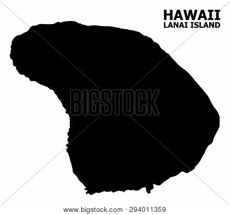 Vector Map Of Lanai Island With Name. Map Of Lanai Island Is Isolated On A White Background. Simple 