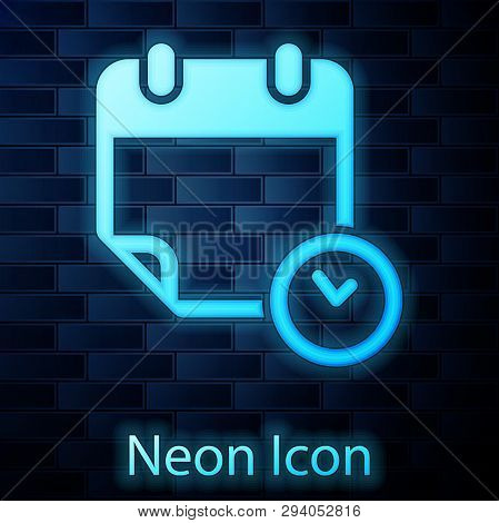 Glowing Neon Calendar And Clock Icon Isolated On Brick Wall Background. Schedule, Appointment, Organ