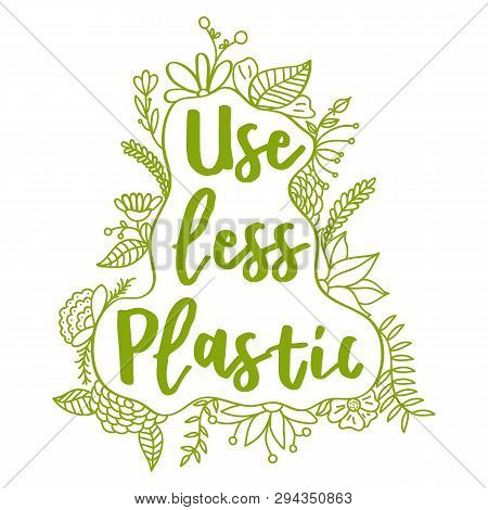 Use Less Plastic. Zero Waste Concept. Vector Illustration.