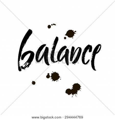 Vector Illustration Balance . Hand Written Word With Black Ink. Isolated On White Background. Modern