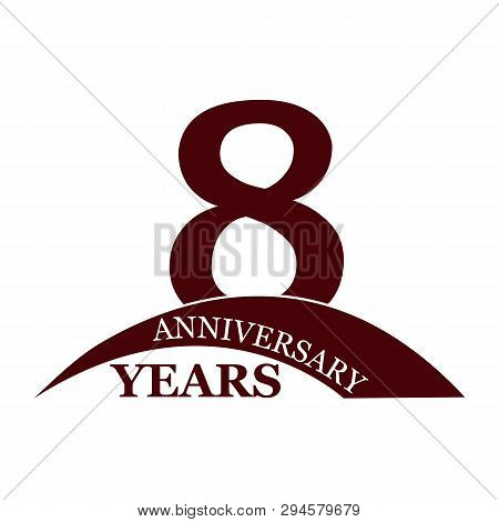 8years Anniversary, Logo, Banner Or Emblem For Design