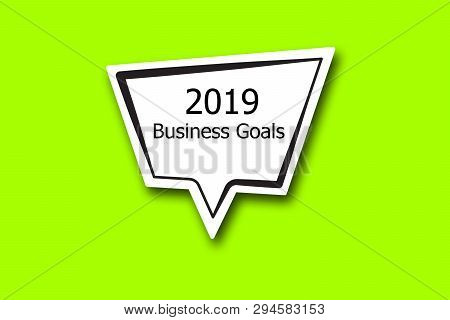 2019 Business Goals Word Written Talk Color Bubble