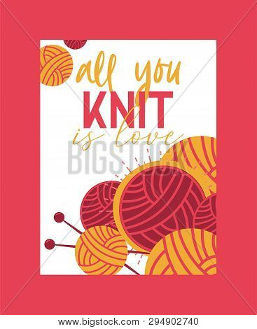 Handknitting Banner, Poster Vector Illustration. Needle, Tangle Of Thread. Making Clothes By Handkni