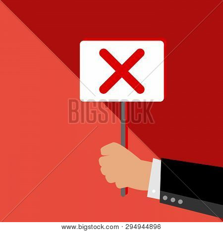 Businessman Holding A Board For Non-approval.  Symbol For Decline. Full Of Color Flat Vector Illustr