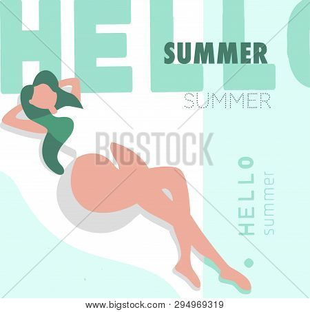 Hello Summer Vector Illustration With Letters. A Girl In A White Swimsuit Relaxing On The Beach. Can