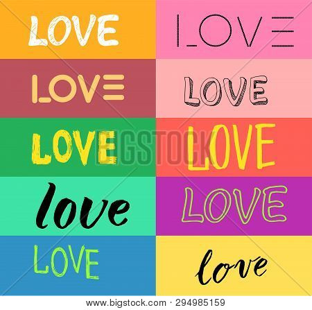 Set Of Ten Hand Lettering Vector Signs. Drawing Letters. Love Words