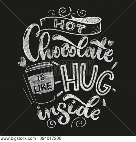 Chocolate Hand Lettering Chalk Quote. Christmas Winter Word Composition. Vector Design Elements For 
