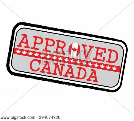 Vector Stamp Of Approved Logo With Canadaian Flag In The Shape Of O And Text Canada. Grunge Rubber T