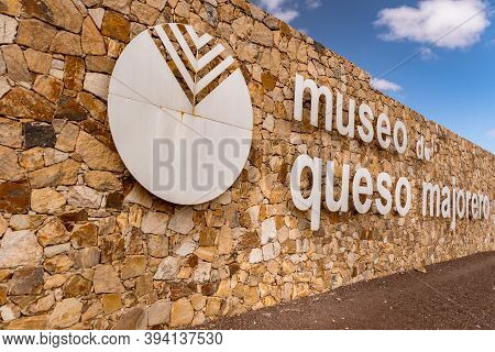 Antigua, Spain - October 4, 2020: Traditional Building Converted Into A Majorero Cheese Museum, In A