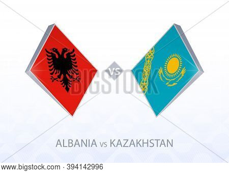 Europe Football Competition Albania Vs Kazakhstan, League C, Group 4. Vector Illustration.