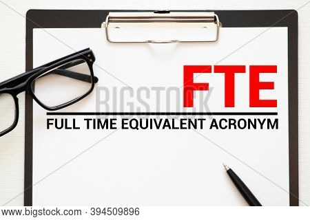 Fte - Full Time Equivalent Acronym, Business Concept Background.