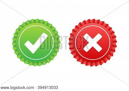 Tick And Cross Signs. Green Checkmark Ok And Red X Icon. Symbols Yes And No Button For Vote. Vector 