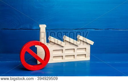 Factory Industrial Plant And Red Prohibition Symbol No. Free Zone From Harmful Heavy Industry. Envir