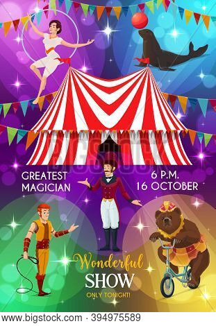 Circus Poster, Funfair Carnival Show Performers, Vector Magic Festival. Big Top Tent Circus Shapito 