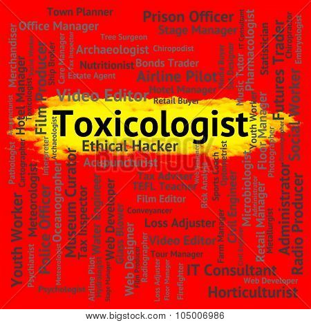 Toxicologist Job Indicates Hiring Work And Jobs