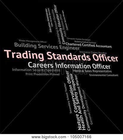 Trading Standards Officer Indicates Recruitment Trade And Hire