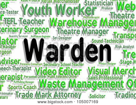 Warden Job Indicates Occupations Position And Steward