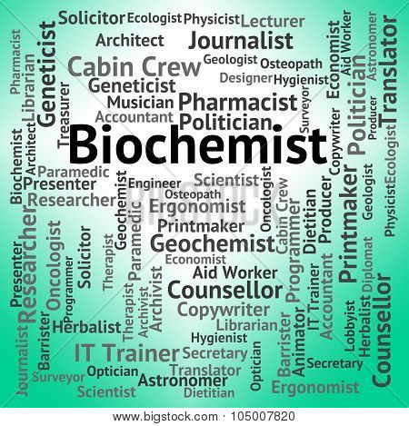 Biochemist Job Indicates Biological Science And Biochemists