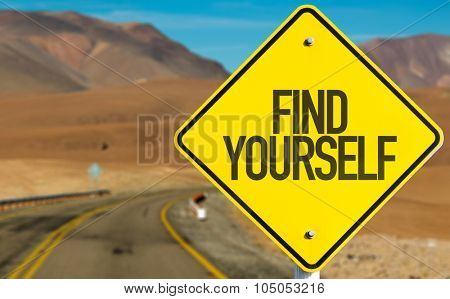 Find Yourself sign on desert road