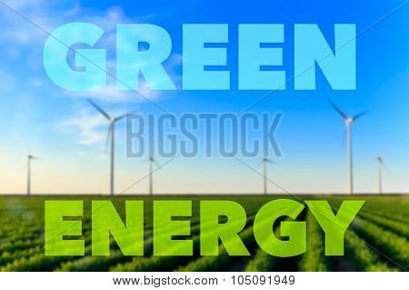Windmills Field Crops Green Energy Text
