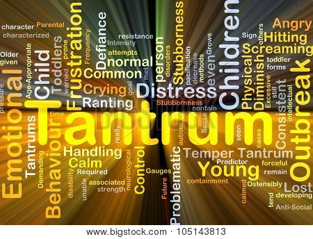 Background concept wordcloud illustration of tantrum glowing light