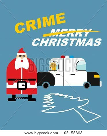 Crime Christmas. Santa Claus In Handcuffs. Deer Sits In  Police Car. Killing Tree. Silhouette Christ