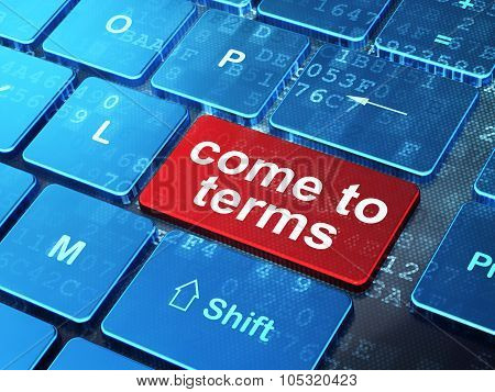 Law concept: Come To Terms on computer keyboard background