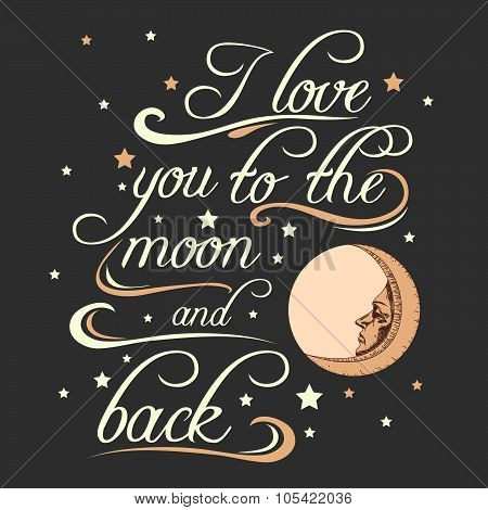 Typography Poster With A Romantic Quote And Stylized Engraving Moon