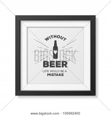 Quote typographical Background in the realistic square black frame