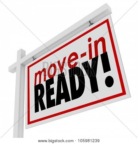 Move-in Ready words on a house or home for sale real estate sign
